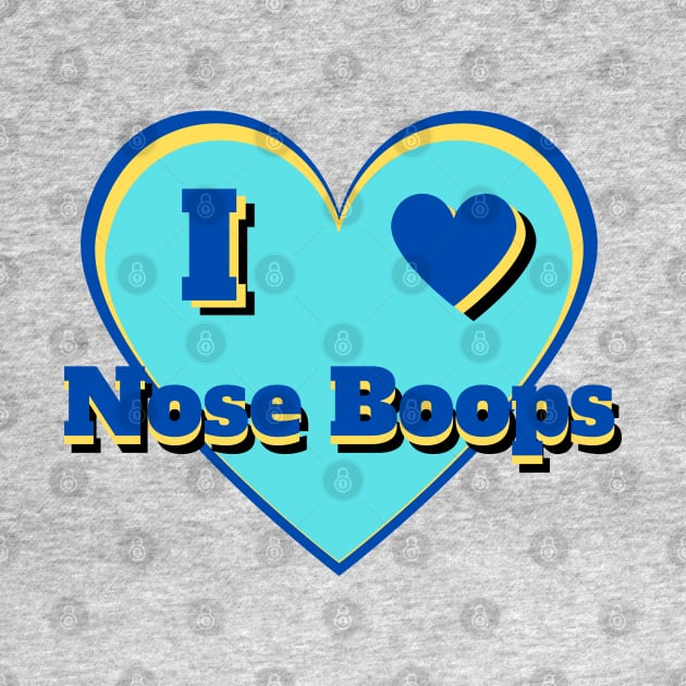 I Heart Nose Boops – I Love Nose Boops – Blue by KoreDemeter14